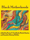 Black Motherhoods