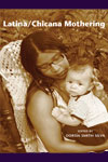 Latina Chicana Mothering