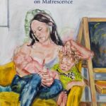 Mother Becoming: Reflections and Scholarship on Matrescence