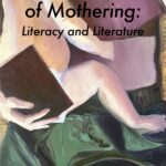 Psychologies of Mothering: Literacy and Literature